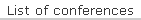 List of conferences